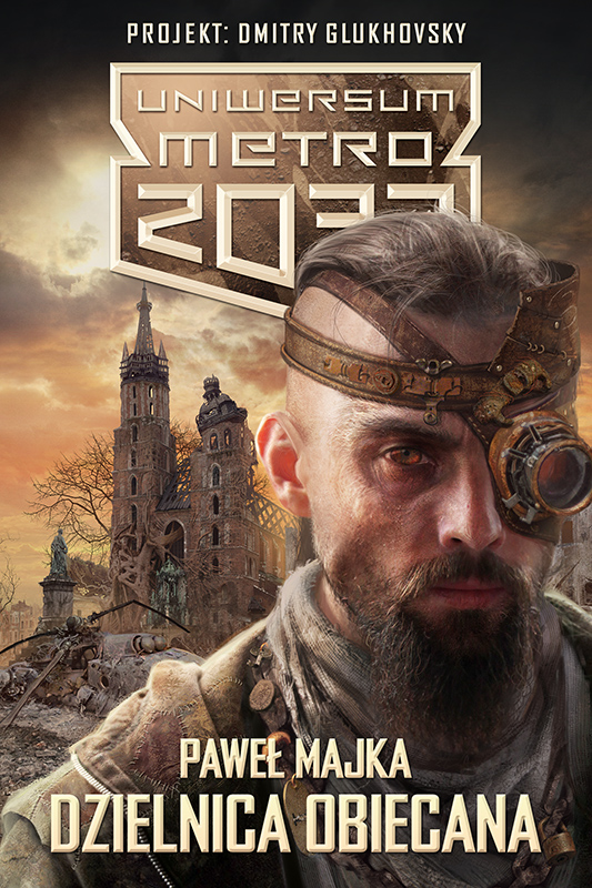 Ujawniono tytuł, wygląd okładki i datę premiery pierwszej polskiej powieści w Uniwersum Metro 2033