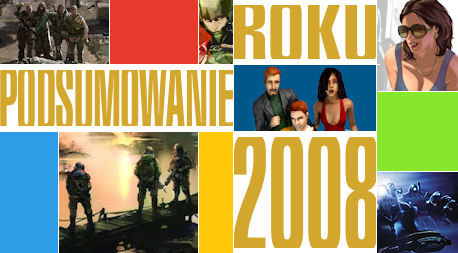 Rok 2008 z gram.pl, czyli podsumowanie dwunastu miesięcy z trzech perspektyw - redakcja i multimedia
