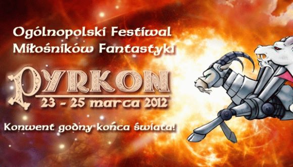 Zapraszamy do Poznania na Pyrkon 2012