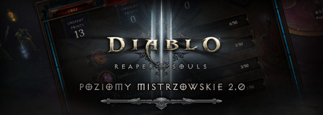 Diablo III: Reaper of Souls - system poziomów mistrzowskich 2.0