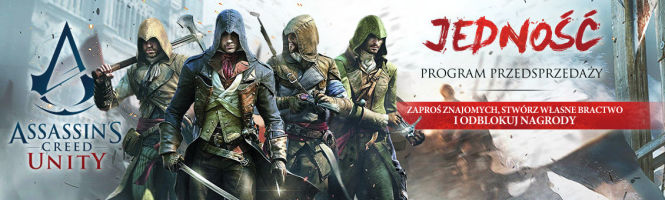 Czas na jedność! Przedstawiamy program przedsprzedaży gry Assassin's Creed Unity!