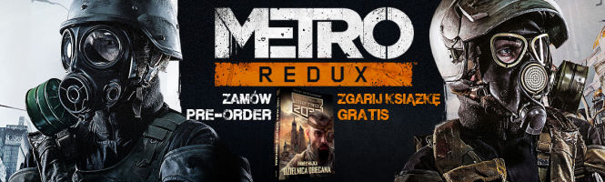 Metro Redux - książka gratis do każdego zamówienia przedpremierowego w sklepie gram.pl!