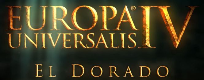 Europa Universalis IV wkrótce z dodatkiem El Dorado