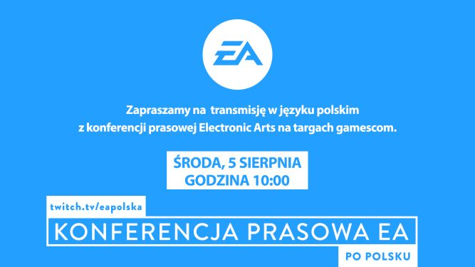 Gamescom 2015: Oglądaj z nami konferencję Electronic Arts, po polsku! 