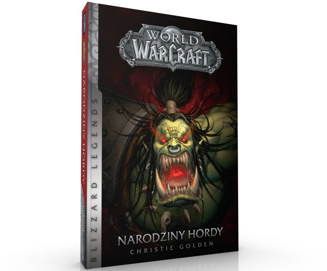 Powieść World of WarCraft. Narodziny Hordy już w księgarniach!