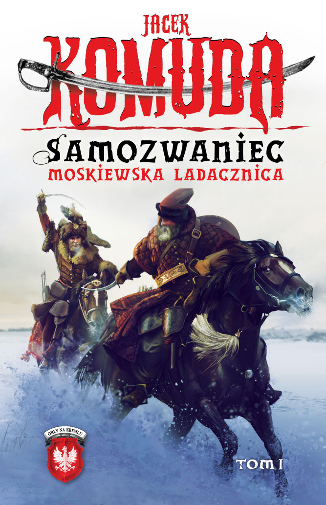 Pierwszy tom powieści Samozwaniec. Moskiewska Ladacznica ukaże się 22 września