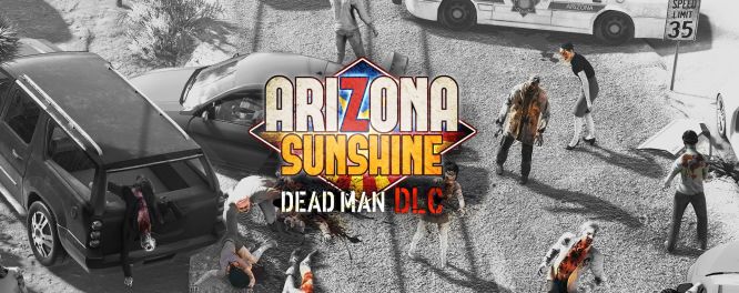 Arizona Sunshine otrzyma DLC Dead Man