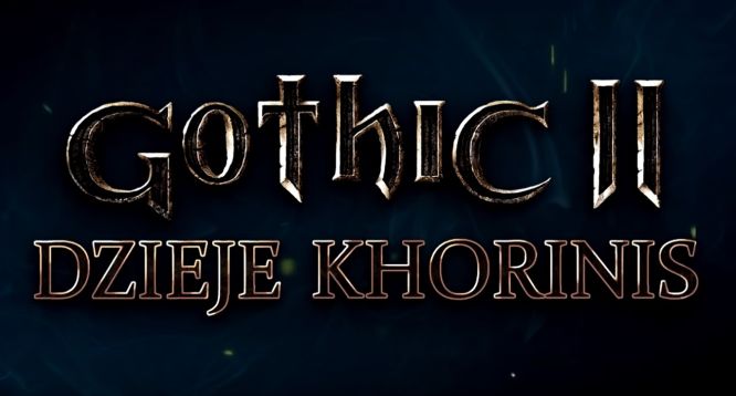 O Bogowie, wiemy kiedy zadebiutuje modyfikacja Gothic II Dzieje Khorinis